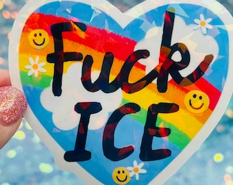 F*ck ICE Sticker Rainbow Heart Activist Sticker Anti ICE Political Protest Decal Holographic Vinyl No Human is Illegal Anti Trump FDT