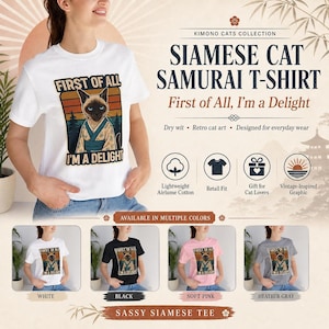 Siamese Cat Samurai T-Shirt, First of All I'm a Delight Graphic Tee