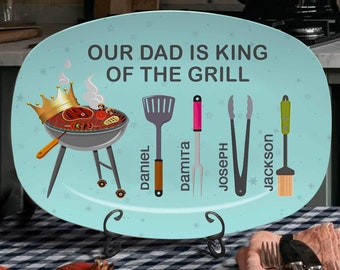 Custom Our Dad Is King of The Grill Platter, Custom Family Plate, Father's Day Gift 2024, Plate For Daddy Grandpa, Gift For Dad From Kid