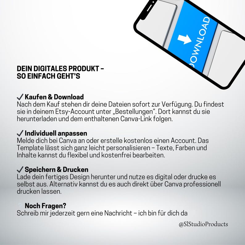 K&ouml;nnte beinhalten: Ein Smartphone zeigt einen blauen "DOWNLOAD"-Button mit wei&szlig;em Pfeil. Deutscher Text erkl&auml;rt, wie man ein digitales Produkt kauft, herunterl&auml;dt, anpasst und druckt. Das Bild wirbt f&uuml;r einen einfachen Zugriff auf digitale Dateien.