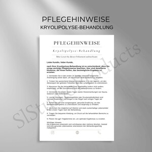 May include: A white document with black text titled "PFLEGEHINWEISE KRYOLIPOLYSE-BEHANDLUNG" in German. The document provides aftercare instructions for a cryolipolysis treatment, including avoiding strenuous activity and drinking plenty of water.