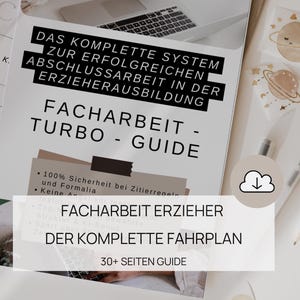 Facharbeit Erzieher | Facharbeit Turbo Guide Erzieher Ausbildung | Top-Note & 80h Stress Sparen | Dein Premium System | Facharbeit Schreiben