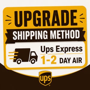 Könnte beinhalten: Eine gelb-braune Grafik mit den Worten "UPGRADE SHIPPING METHOD" in weißem Text. Darunter befindet sich eine schwarze LKW-Grafik mit dem Text "Ups Express 1-2 DAY AIR". Das UPS-Logo befindet sich unten.