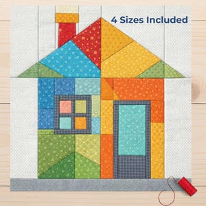 May include: A colorful patchwork house design with a chimney, window, and door. The house is made of various patterned fabrics in shades of blue, orange, yellow, and green. Text reads "4 Sizes Included". A spool of red thread is in the lower right corner.
