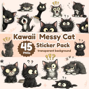Puede incluir: Un paquete de pegatinas con 45 PNG de Kawaii Messy Cats. Los gatos negros y grises muestran diversas expresiones. El texto "Kawaii Messy Cat Sticker Pack" es visible, así como "transparent background".