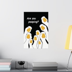 Stai facendo la cacca Poster, Poster oca Bagno Parete, Decorazione carta da parati, Decorazione casa, Regalo per il bagno, Poster divertente per il water