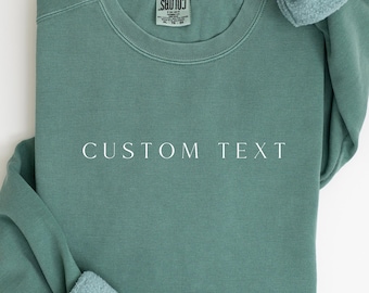 Custom Sweatshirt | Personalized Sweater | Customizable Gift | Unique Text Sweater | Custom Message Sweater | Vintage Sweatshirt