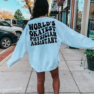 Physician assistant Sweatshirt , Pa Sweatshirt , PA graduation , Gift For PA grad , PA school Grad , Physician Assistant Graduation