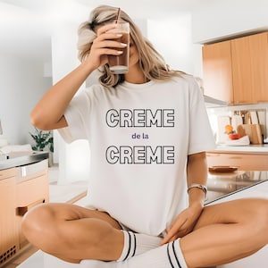 Camiseta CRÉME de la CRÉME / Camiseta minimalista de estilo francés / Camiseta llamativa de moda / Regalo elegante / Camiseta de inspiración parisina