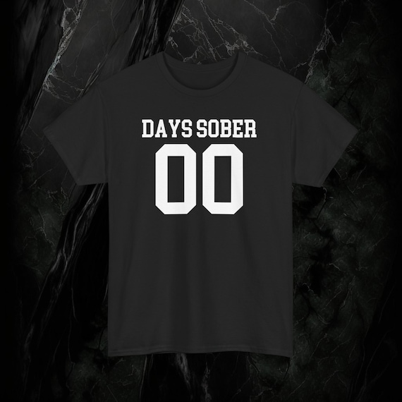 Days Sober 00 Shirt | Funny Casual Tee | Sassy Humor Shirt | Novelty Drinking Shirt | Party Gift for Friends