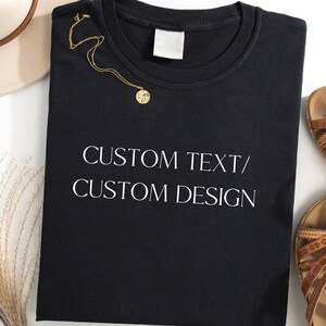 Custom Text Shirt, Personalized Custom Shirt, Custom Made Shirt, Your Photo Shirt, Matching Custom Shirts,Business Logo Shirt