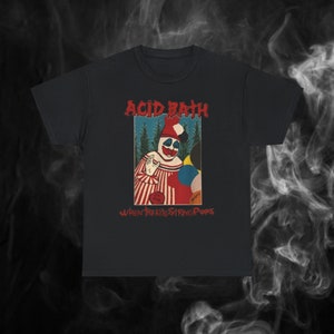 Acid Bath Shirt , When The Kite String Pops Shirt , Underground Band Shirt , Vintage 90s T Shirt , Vintage Acid Bath Shirt