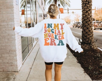 In My Social Worker Era Sweatshirt | Social Worker Gift | Mental Health Apparel | Funny Therapist Shirt | Counselor Crewneck