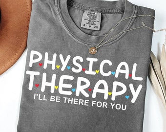 Physical Therapy Shirt, PT Shirt, Doctor Shirt, Physical Therapist Shirt, PT Gifts, DPT Gifts, Pt Student Tee, Physical Therapy Gifts