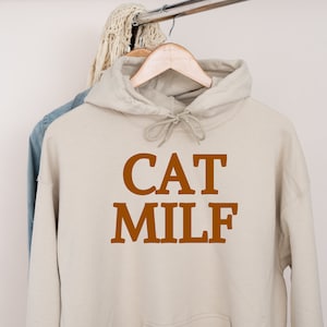 Cat Milf Hoodie – Funny Cat Lover Gift, Cat Mom Hoodie, Humor Cat Apparel, Comfy Cat Themed Hoodie