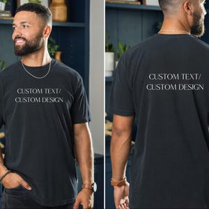 Front And Back Custom Text Shirt, Personalized Custom Shirt, Custom Made Shirt, Your Photo Shirt, Matching Custom Shirts,Business Logo Shirt