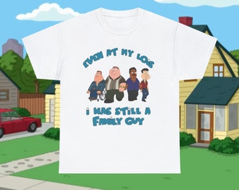 Even At My Lois Family Guy Shirt , Funny Satire Comedy T Shirt , Peter Griffin Shirt , Shirt For Man , Shirt For Woman , Vintage Shirt