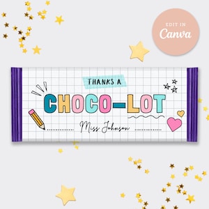 May include: A colourful chocolate bar wrapper with the words "THANKS A CHOCO-LOT" in bubble letters. The design includes a pencil, hearts, and stars on a grid background. The wrapper is purple on the ends and has space for a name.