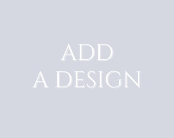 Add a design