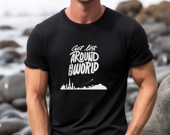 Get Lost Around the World Shirt, Travel TShirt, Adventure Shirt, Travel Tee, Vacation Shirt, Travel Shirt, Vacay Mode, Mountains Shirt