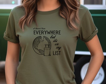 I haven't Been Everywhere But It's On My List Shirt, Travel TShirt, Adventure Shirt, Plane Shirt, Travel Tee, Vacation Shirt, Travel Shirt