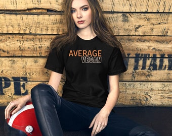 Gemiddeld veganistisch - Unisex t-shirt