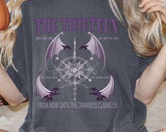 The Thirteen Throne Of Glass  Tshirt,From Now Until The Darkness Claims Us Shirt, We Are The Thirteen T-shirt, Sjm TOG Manon, TOG