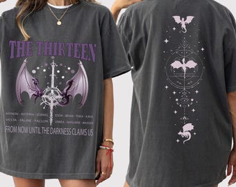The Thirteen Throne Of Glass 2 Sides Tshirt, From Now Until The Darkness Claims Us Shirt, We Are The Thirteen T-shirt, Sjm TOG Manon, TOG BP
