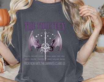 The Thirteen Throne Of Glass  Tshirt, From Now Until The Darkness Claims Us Shirt, We Are The Thirteen T-shirt, Sjm TOG Manon, Tog