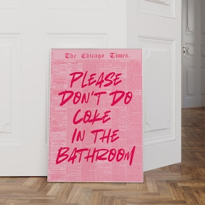 Don&#39;t Do Coke In The Bathroom Print, Pink Retro Newspaper Wall Art, Preppy Wall Art, Bathroom Decor, Funny Toilet Poster, Digital Download