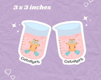 Catalyst Chemistry Pun Sticker, Scientist Gift
