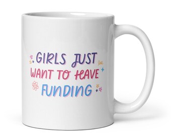Cute Science Research Funding Coffee Mug STEM Researcher Scientist PhD Postdoc Lab Fun Gift Present Biology Chemistry Physics Medicine, 11oz