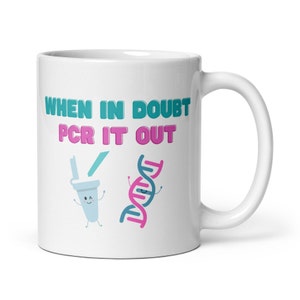 Funny biology mug, PCR mug, science gift - gift for scientist researcher PhD student teacher immunologist lab technician STEM, 11oz