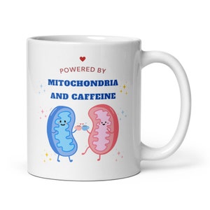 Mitochondria mug, fun biology mug cute science gift idea - gift for teacher life scientist researcher PhD student immunology lab STEM, 11oz