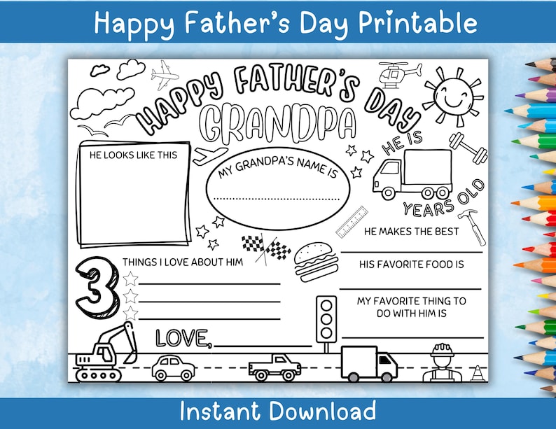 May include: Black and white printable Father's Day activity sheet with the text "Happy Father's Day Grandpa." Includes fill-in-the-blank sections for drawing, writing, and listing favorite things. Features illustrations of a truck, burger, and tools.