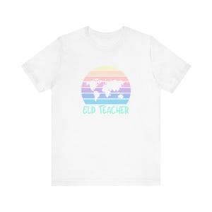 ELD Teacher t-shirt | ESL teacher | classroom t-shirt | school tee | multilingual