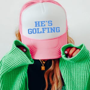 Funny He&#39;s Golfing Women&#39;s Trucker Hat, Embroidered Golf Wife Snapback, Women&#39;s Golfer Cap, Ladies Athletic Attire, Trendy Sporty Apparel