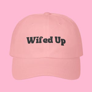 Embroidered Wifed Up Hat, Wifey baseball cap, bridal baseball hat, Women&#39;s adjustable baseball cap, Gifts for Bride, Bachelorette Party