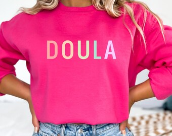 Doula Sweatshirt, Trendy Doula Gift, Labor and Delivery Sweater, Birth Worker Crewneck, Postpartum Doula, Doula Gifts, Doula Graduation Gift