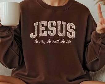 Faux Lace Christian Jesus Sweatshirt, Bible Verse Crewneck, Trendy Faith Apparel Gift, Jesus Loves You, The Way The Truth The Life Sweater