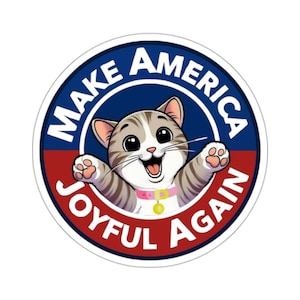 Faça a América Alegre Novamente Adesivo de Gato – Decalque de Citação Positiva Engraçada – Vinil de Gato Fofo