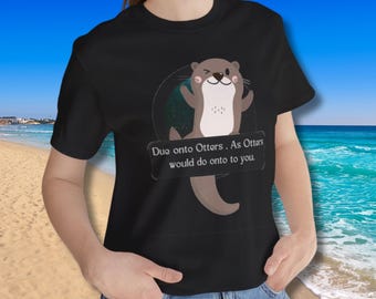 Funny Otter T-Shirt: "Otter Do Onto Otters" Quirky Animal Tee