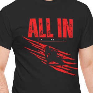 May include: Black t-shirt with a red graphic that says "ALL IN" with a motorcycle silhouette and the number 93.