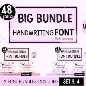 May include: A digital graphic featuring a "BIG BUNDLE HANDWRITING FONT" with 48 fonts, "Multi Language". The image includes "Vol. 2" and two "HANDWRITING FONT BUNDLE" sets, each with 24 fonts, labeled "Set 3" and "Set 4".