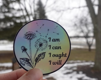 Charlotte Mason Quote “I Am, I Can” | Holographic Dandelion Sticker | Homeschool Inspiration | Waterproof Vinyl Decal