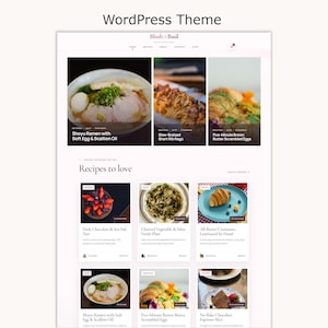 May include: A website layout titled Blush & Basil featuring a WordPress Theme. The page displays a header with navigation links, a featured section with three food images, and a grid of recipe cards titled Recipes to love, showcasing various dishes.