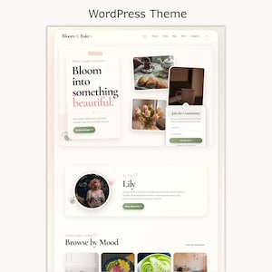 May include: A WordPress theme website layout titled Bloom & Bake featuring a hero section with the text Bloom into something beautiful, a community sign-up form, a profile section for Lily, and a Browse by Mood category grid with images.