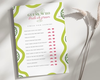May include: A green and white printable game card with the text "Guess Who Bride or Groom" and a list of questions to ask a couple. The questions include "Who said I love you first?" and "Who is the better cook?"
