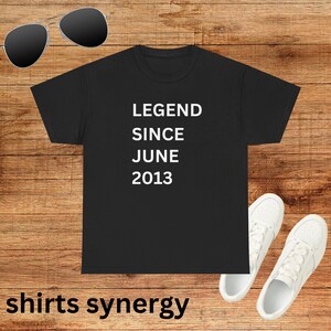 Legend Since June 2013 Unisex Heavy Cotton Tee Birthday Tee