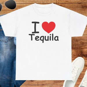 I Love Tequila Unisex Heavy Cotton Tee  Perfect for Parties, Summer BBQs, Birthdays, Tequila Lovers, Casual Outings